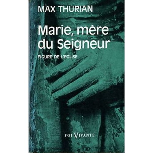 Marie, mère du Seigneur : figure de l'Eglise