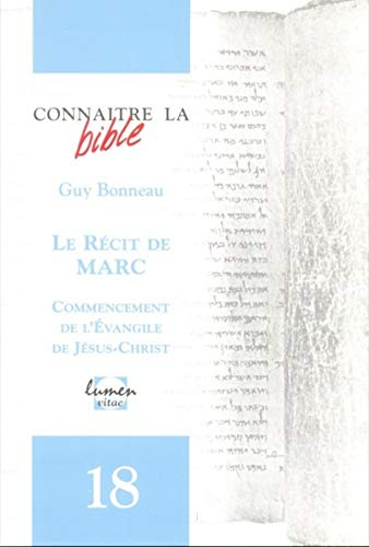 Le Récit de Marc: Commencement de l'Eglise de Jésus-Christ