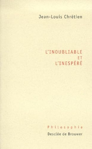 L'Inoubliable et l'inespéré