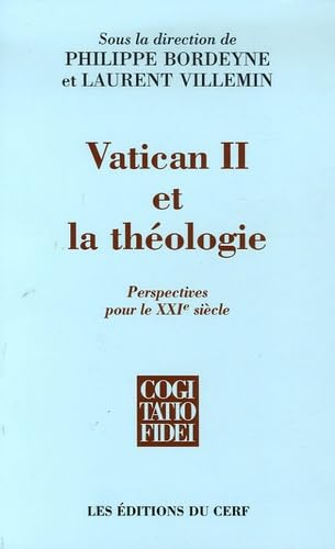 Vatican II et la théologie : Perspectives pour le XXIè siècle