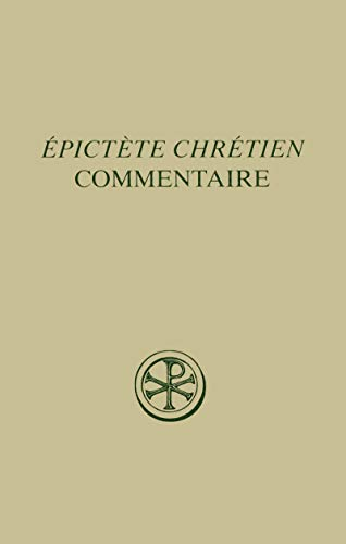 Commentaire sur la paraphrase chrétienne du manuel d'Epictète