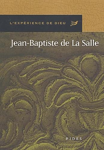 L'expérience de Dieu avec Jean-Baptiste de La Salle