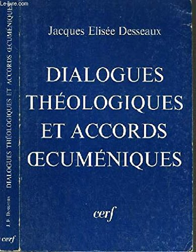Dialogues théologiques et accords oecuméniques