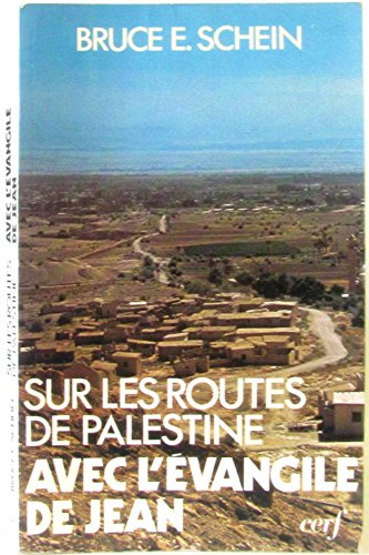 Sur les routes de Palestine avec l'évangile de Jean