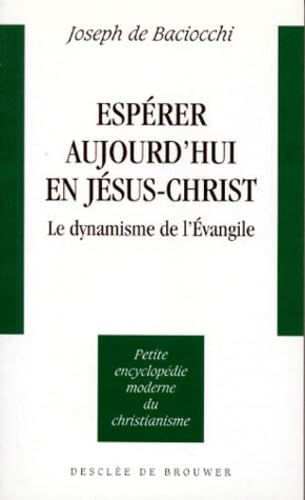 Espérer aujourd'hui en Jésus-Christ