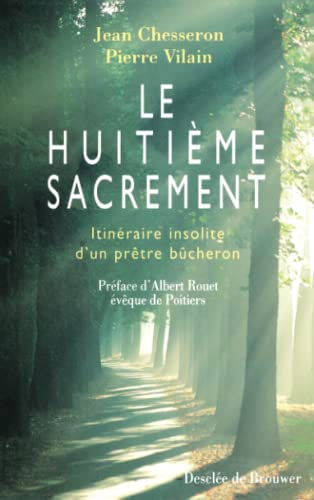 Le huitième sacrement