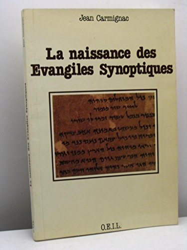 La Naissance des évangiles synoptiques