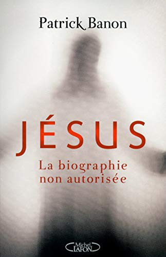 Jésus la biographie non autorisée
