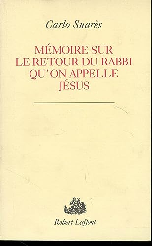 Mémoire sur le retour du rabbi qu'on appelle Jésus